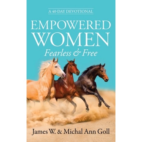 (영문도서) Empowered Women Fearless & Free: A 40-Day Devotional for Women Paperback, Goll Ideation, English, 9798985609714