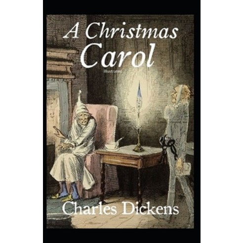 A Christmas Carol illustrated Paperback, Independently Published