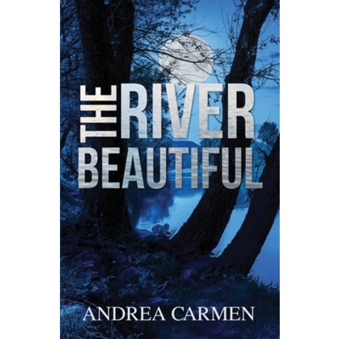 The River Beautiful Paperback, Celebrate Lit Publishing
