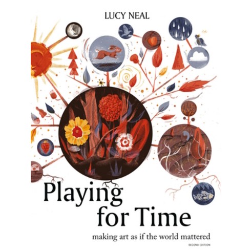 (영문도서) Playing for Time: Making Art as If the World Mattered Paperback, Triarchy Press Ltd, English, 9781913743819