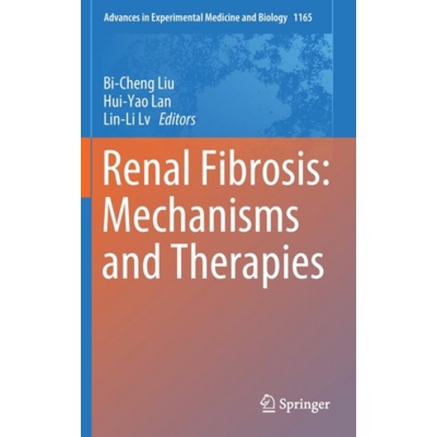 (영문도서) Renal Fibrosis: Mechanisms and Therapies Hardcover, Springer, English, 9789811388705