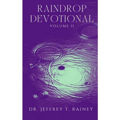 (영문도서) Raindrop: Devotional Hardcover, Leeds Press Corp., English, 9798890343031