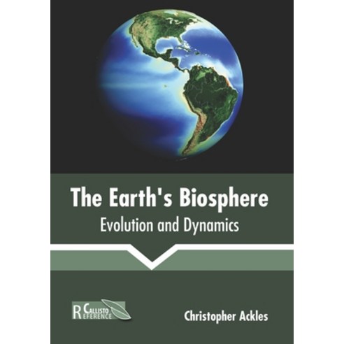 The Earth''s Biosphere: Evolution and Dynamics Hardcover, Callisto Reference