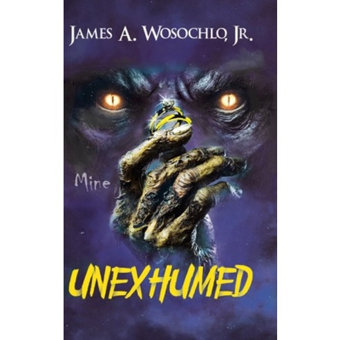 (영문도서) Unexhumed Hardcover, Aspire Publishing Hub, LLC, English, 9781965318546