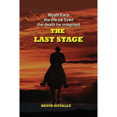 (영문도서) The Last Stage Paperback, Bruce Scivally, English, 9798986680590