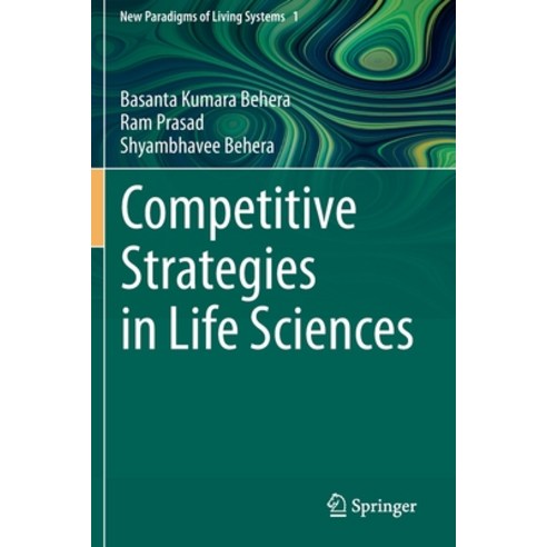 (영문도서) Competitive Strategies in Life Sciences Paperback, Springer, English, 9789811575921