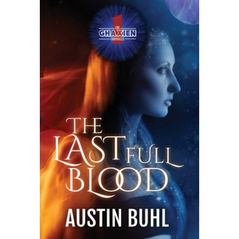 (영문도서) The Last Full Blood Paperback, New Horizon Publishing, English, 9781087865300