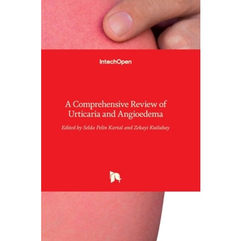 (영문도서) Urticaria and Angioedema: A Comprehensive Review of Hardcover, Intechopen, English, 9789535131670