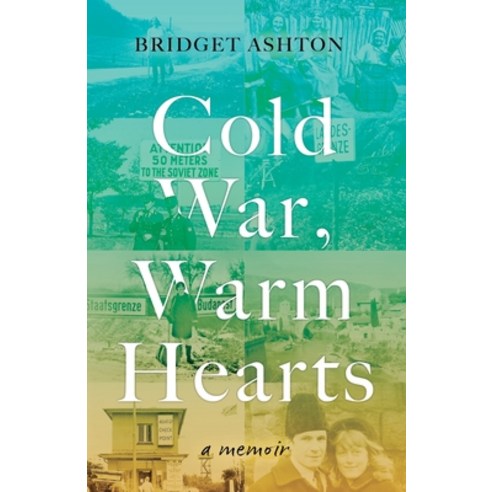(영문도서) Cold War Warm Hearts Paperback, Book Guild, English, 9781915603326