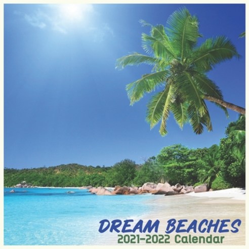 Dream Beaches 2021-2022 Calendar: Cute Calendar 2021-2022 Wall & Office Calendar 2021-2022 Size 8.5... Paperback, Independently Published, English, 9798736154531