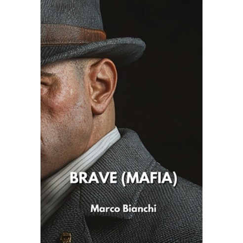 (영문도서) Brave (Mafia) Paperback, Marco Bianchi, English, 9798330653607