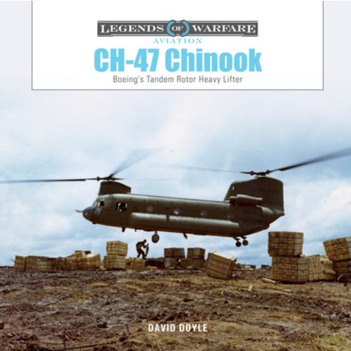 (영문도서) Ch-47 Chinook: Boeing's Tandem-Rotor Heavy Lifter Hardcover, Schiffer Publishing, English, 9780764367854