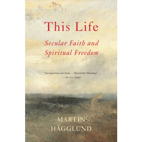 (영문도서) This Life: Secular Faith and Spiritual Freedom Paperback, Anchor Books, English, 9781101873731
