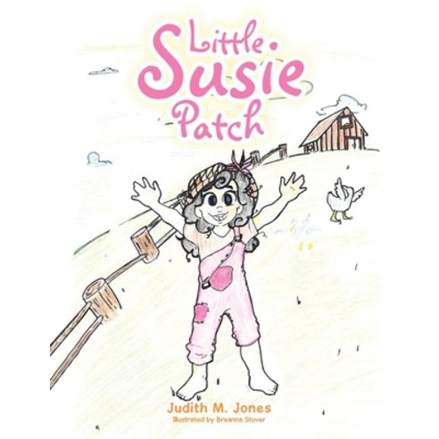 Little Susie Patch Paperback, Authorhouse