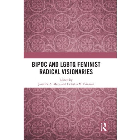 (영문도서) BIPOC and LGBTQ Feminist Radical Visionaries Hardcover, Routledge, English, 9781032693224
