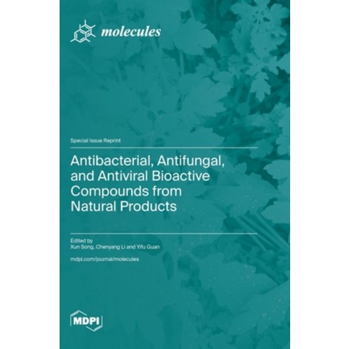 (영문도서) Antibacterial Antifungal and Antiviral Bioactive Compounds from Natural Products Hardcover, Mdpi AG, English, 9783725807901