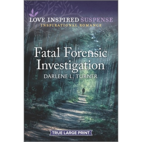 (영문도서) Fatal Forensic Investigation Paperback, Love Inspired Suspense True..., English, 9781335736222