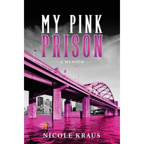 (영문도서) My Pink Prison: A Memoir Paperback, Pinelli Publishing, English, 9798988107033