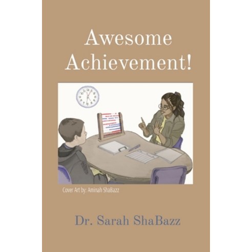 (영문도서) Awesome Achievement!: Maximum Results in RSP A Resource Specialist Guide Paperback, Shabazz Enterprise Publishing, English, 9798986826301