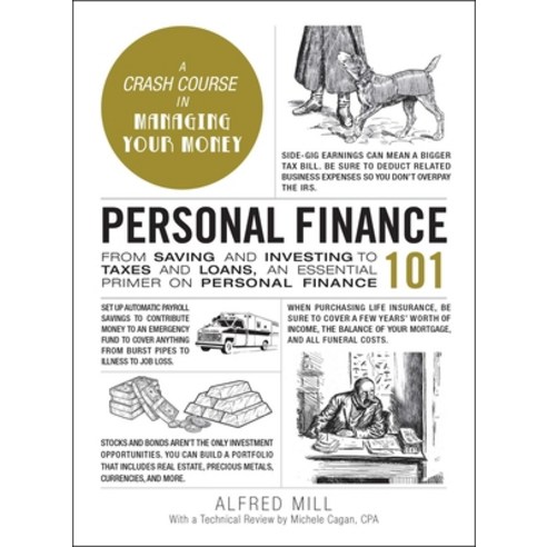 Personal Finance 101: From Saving and Investing to Taxes and Loans an Essential Primer on Personal ... Hardcover, Adams Media Corporation