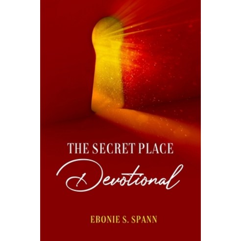 The Secret Place Devotional Paperback, Independently Published