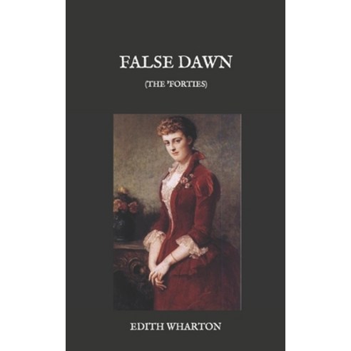 False Dawn: (The ''Forties) Paperback, Independently Published, English, 9798585781995