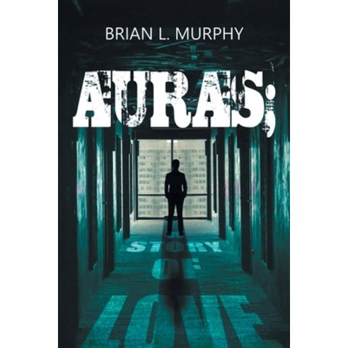 (영문도서) Auras: A Story of Love Paperback, Primix Publishing, English, 9798891941700