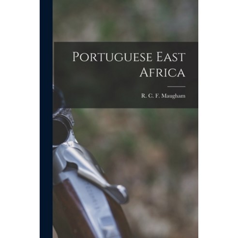 (영문도서) Portuguese East Africa Paperback, Legare Street Press, English, 9781015266483