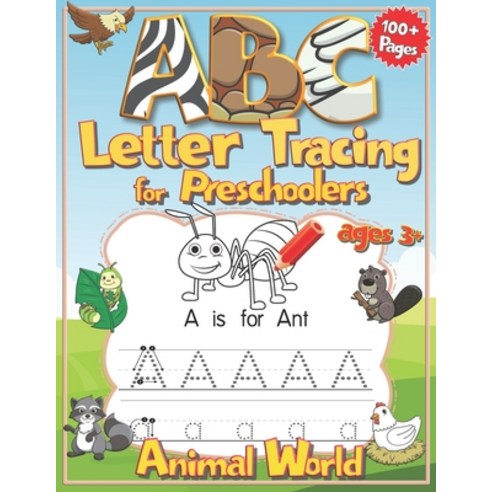 ABC letter tracing for preschoolers: Animal World Paperback, Independently Published