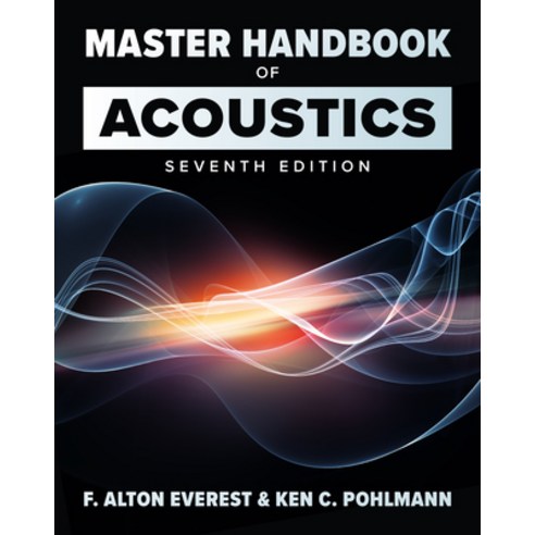 Master Handbook of Acoustics 7th Edition Paperback, McGraw-Hill Education Tab, English, 9781260473599