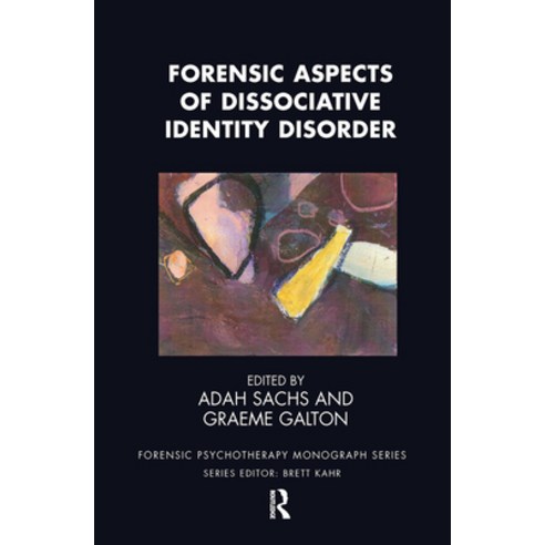 (영문도서) Forensic Aspects of Dissociative Identity Disorder Hardcover, Routledge, English, 9780367106065