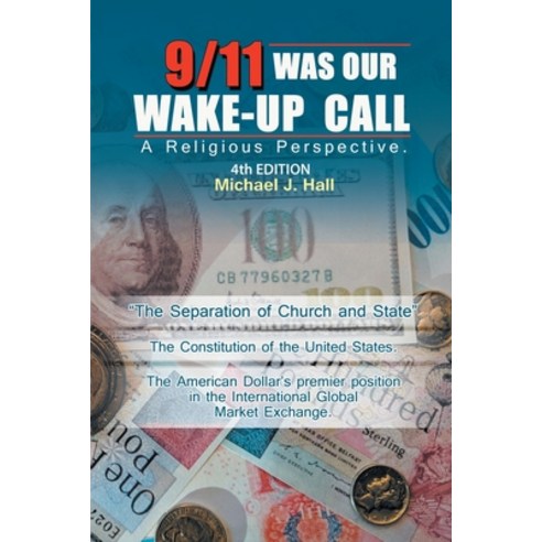 (영문도서) 9/11 Was Our Wake-Up Call: A Religious Perspective Paperback, iUniverse, English, 9781663243843