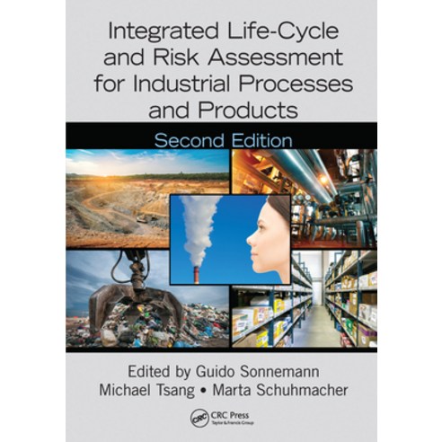 (영문도서) Integrated Life-Cycle and Risk Assessment for Industrial Processes and Products Paperback, CRC Press, English, 9780367570880