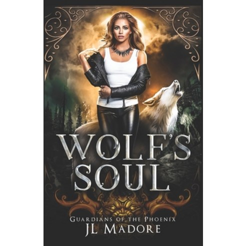 Wolf''s Soul: A Reverse Harem Shifter Romance Paperback, Jl Madore