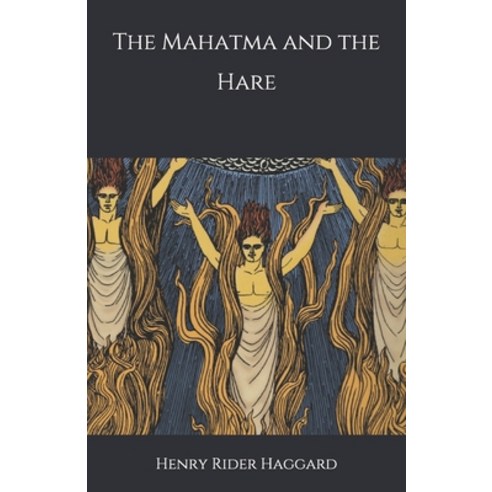 The Mahatma and the Hare Paperback, Independently Published, English, 9798694173384