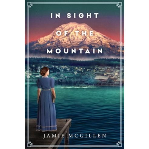 In Sight of the Mountain Paperback, Evergreen Bookshelf, English, 9781733423922