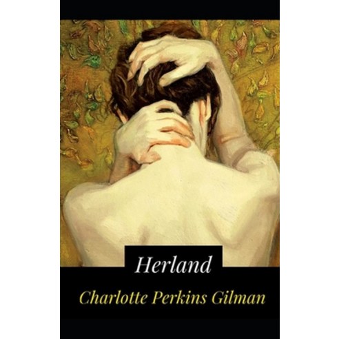 Herland illustrated Paperback, Independently Published