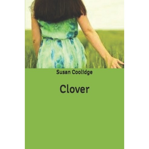 Clover Paperback, Independently Published, English, 9798611618073