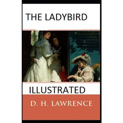 The Ladybird Illustrated Paperback, Independently Published, English, 9798709238206