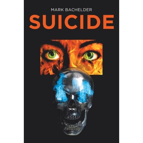 Suicide Paperback, Newman Springs Publishing, Inc.