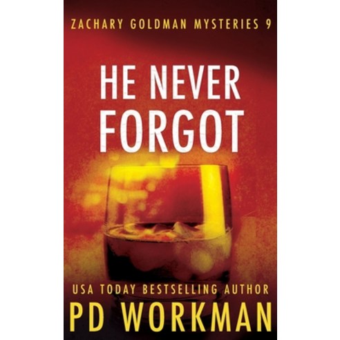 He Never Forgot Hardcover, P.D. Workman, English, 9781774680100
