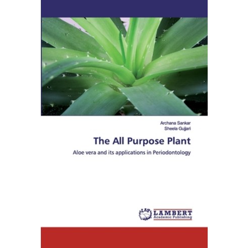 The All Purpose Plant Paperback, LAP Lambert Academic Publishing