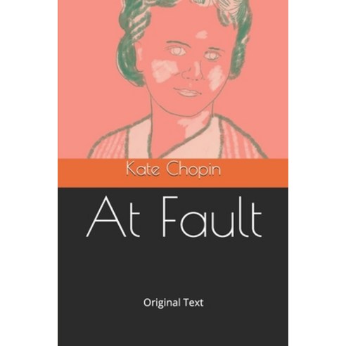 At Fault: Original Text Paperback, Independently Published