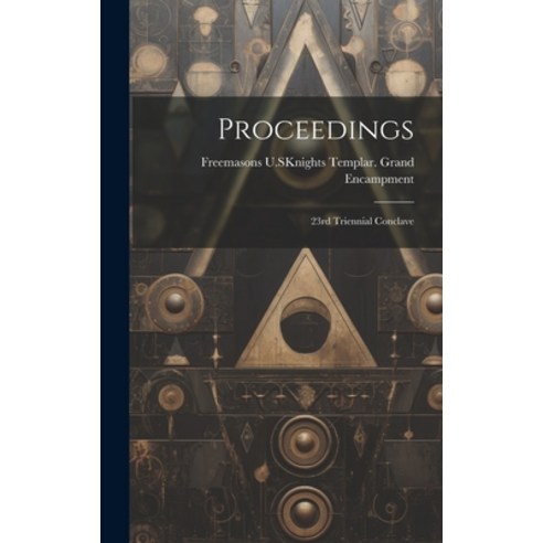 (영문도서) Proceedings: 23rd Triennial Conclave Hardcover, Legare Street Press, English, 9781020836428