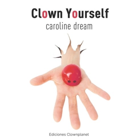 Clown Yourself Paperback, Ediciones Clownplanet, English, 9788409248483