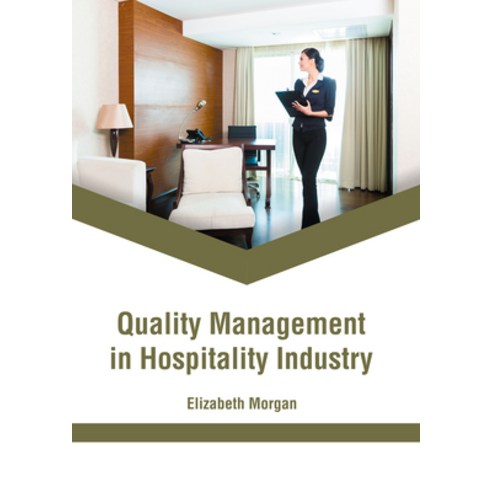 (영문도서) Quality Management in Hospitality Industry Hardcover, Murphy & Moore Publishing, English, 9781639874699
