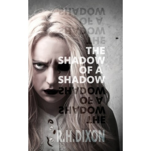 (영문도서) The Shadow of a Shadow Paperback, Corvus Corone Press, English, 9781999718084