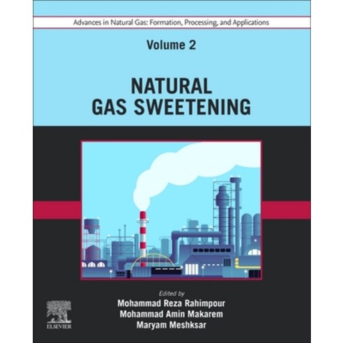 (영문도서) Advances in Natural Gas: Formation Processing and Applications. Volume 2: Natural Gas Sweet... Paperback, Elsevier, English, 9780443192173