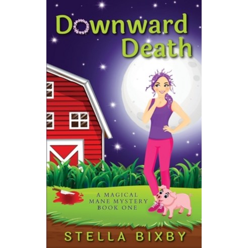 Downward Death: A Magical Mane Mystery Paperback, Ferry Tail Publishing LLC, English, 9781954367012