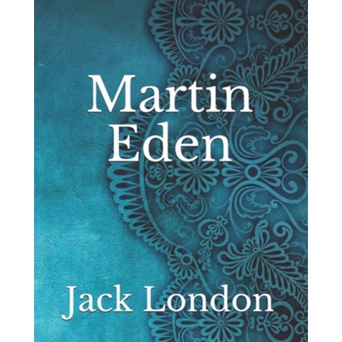 Martin Eden Paperback, Independently Published, English, 9798743033645
